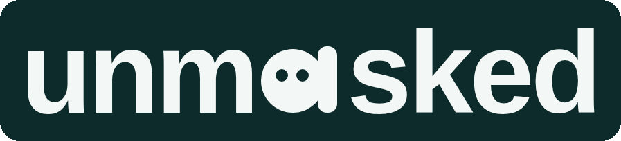 Unmasked